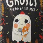 Ghost's Afraid of the Dark